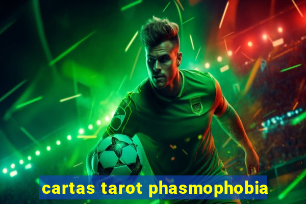 cartas tarot phasmophobia